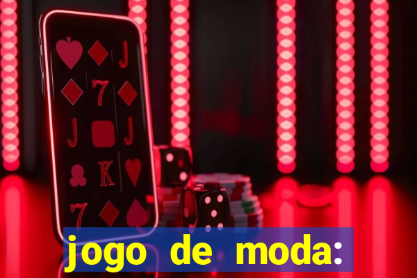 jogo de moda: maquiagem vestir